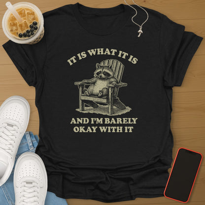 It Is What It Is