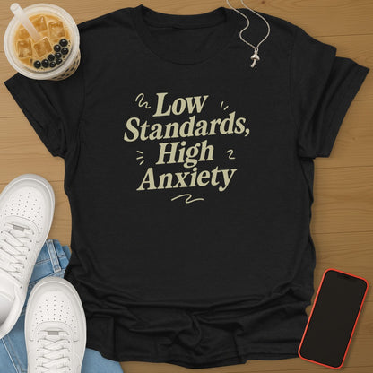 Low Standards High Anxiety