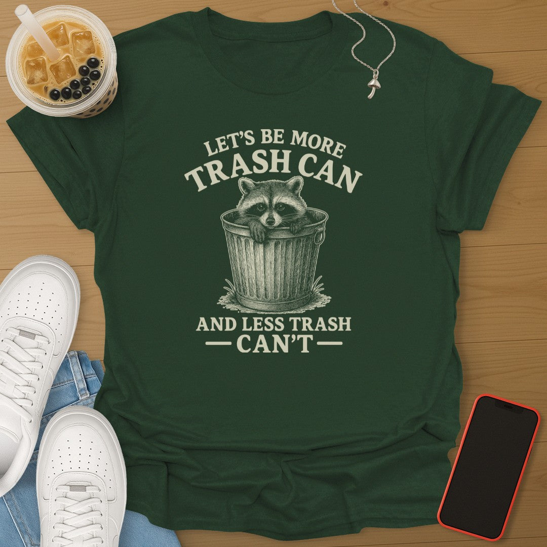 More Trash Can