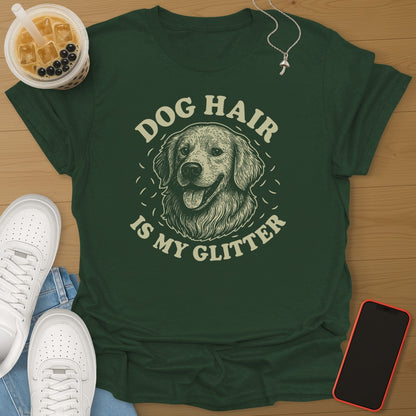 Dog  Hair is My Glitter