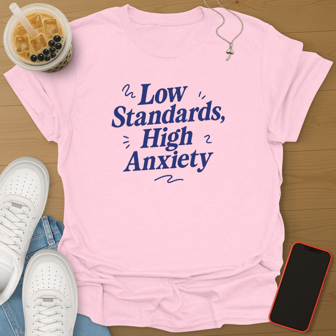 Low Standards High Anxiety