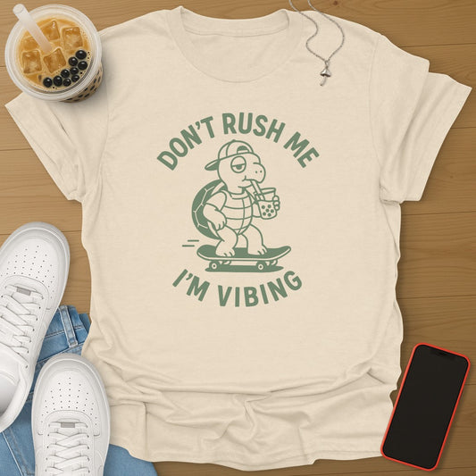 Don't Rush Me