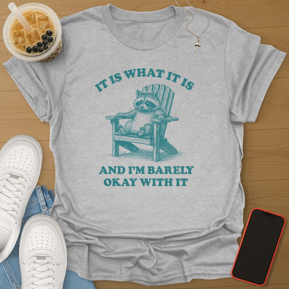 It Is What It Is