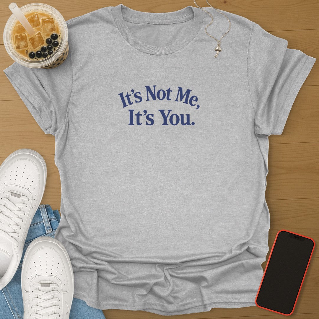 It's Not Me