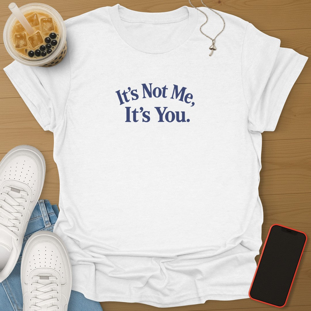 It's Not Me