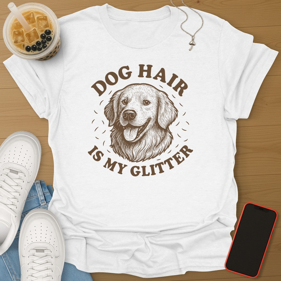 Dog  Hair is My Glitter