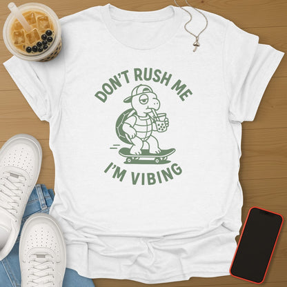 Don't Rush Me